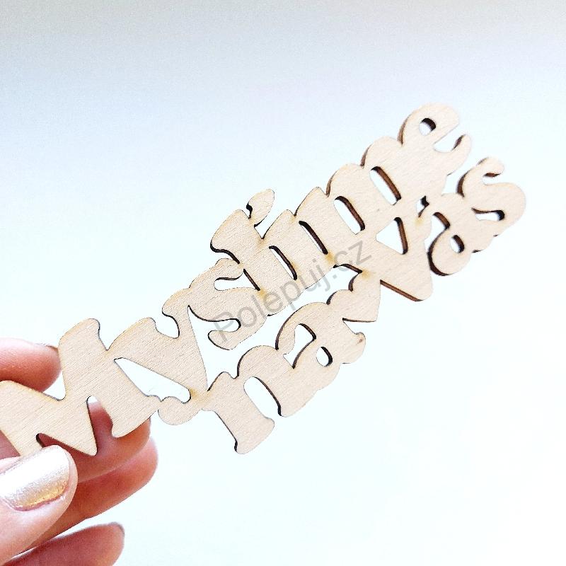 Myslíme na Vás / 10 cm - dřevěný nápis z překližky / nápisy na věnce