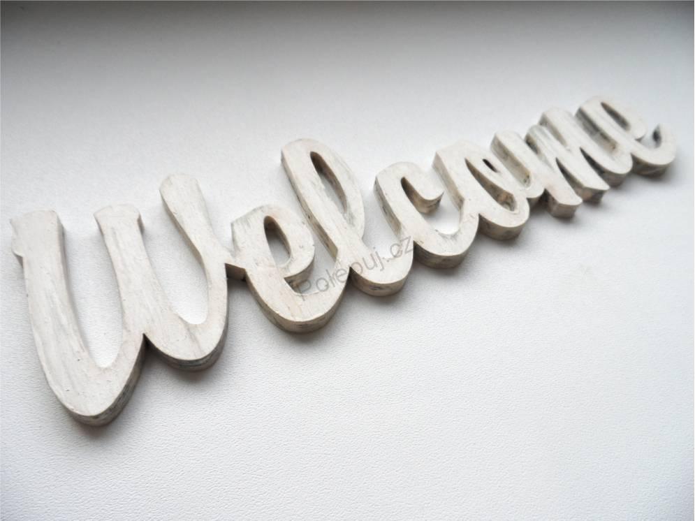 Nápis Welcome - moderní dřevěná dekorace - vintage doplněk z dřevěné překližky